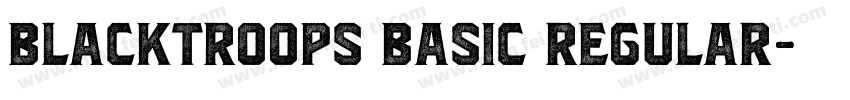 Blacktroops Basic Regular字体转换